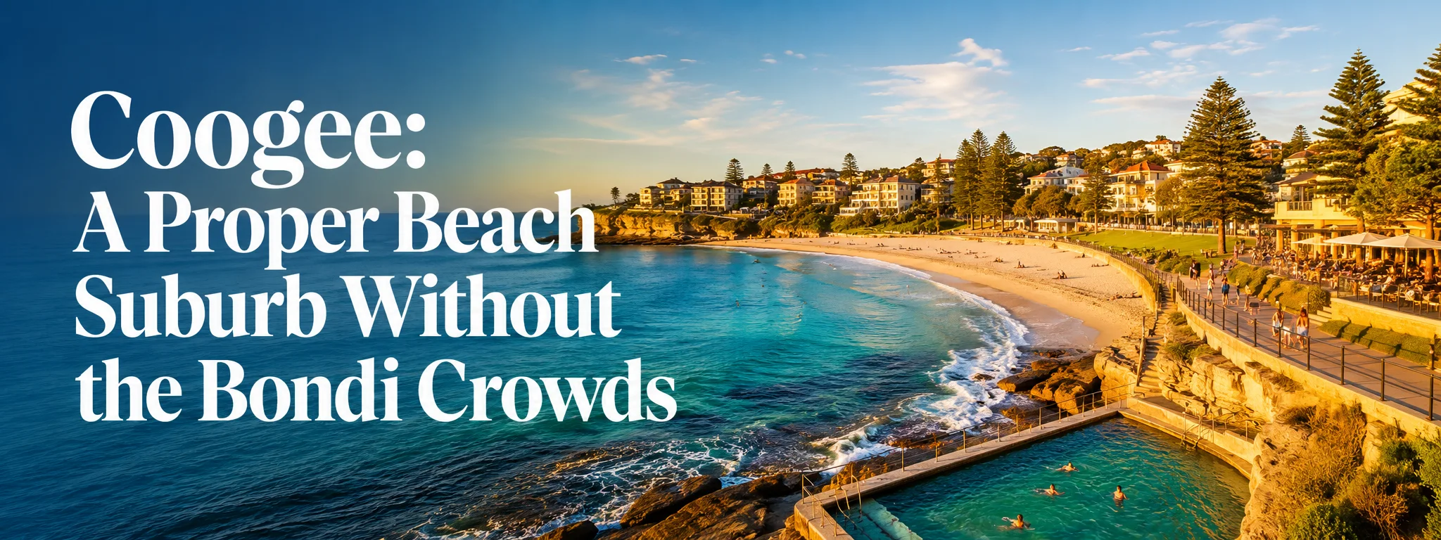 Coogee: Beach, Ocean Pools & a Calmer Sydney Base